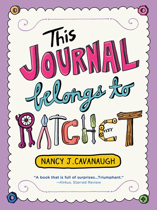 Nancy J. Cavanaugh创作的This Journal Belongs to Ratchet作品的详细信息 - 可供借阅